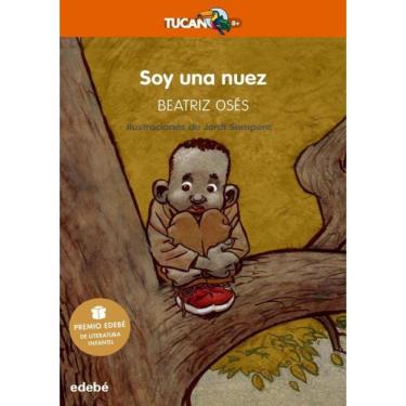 Imagem de Soy Una Nuez - Premio Edebe De Literatura Infantil 2018