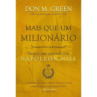 Imagem de Mais Que Um Milionário Tudo O Que Aprendi Com Napoleon Hill