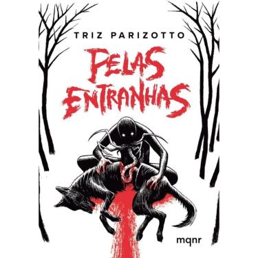 Imagem de Pelas Entranhas - Contos De Terror