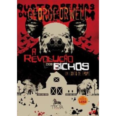 Imagem de Livro - A revolução dos bichos - Edição de Luxo