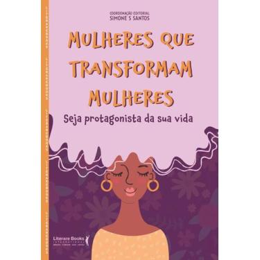 Imagem de Livro - Mulheres que transformam mulheres