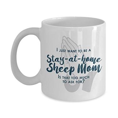 Imagem de Funny Sheep Mom Gifts - I Just Want To Be A Stay At Home Sheep Mom - Ideia única de presente