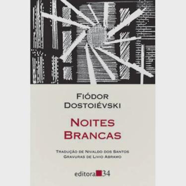 Imagem de Noites Brancas - Editora 34 Ltda.