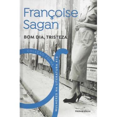 Imagem de Livro Mulheres Na Literatura - Bom Dia Tristeza - Folha De S. Paulo