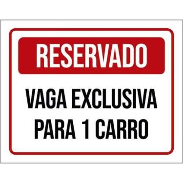 Imagem de Placa Sinalização - Reservado Vaga Exclusiva 1 Carro 18X23 - Sinalizo