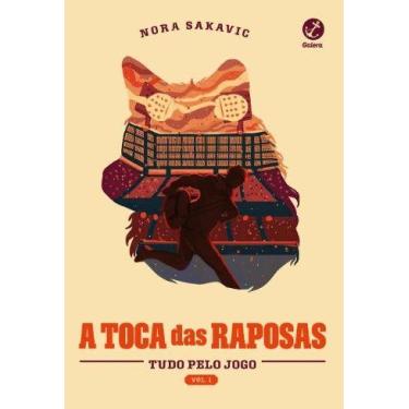Imagem de Livro - A toca das raposas (Vol. 1 Tudo Pelo Jogo) - Galera