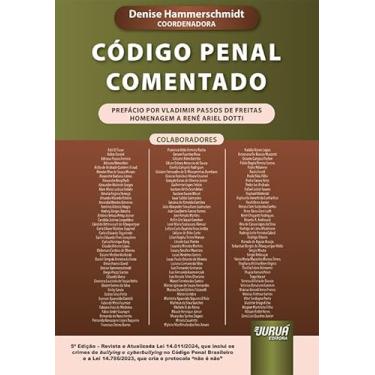 Imagem de Código Penal Comentado - Lei 14.811/2024, que inclui os crimes de bullying e cyberbullying no Código Penal Brasileiro. Lei 14.786/2023, que cria o protocolo “não é não”