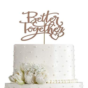 Imagem de Better Together Cake Topper - Bridal Shower, Mr and Mrs, Engagement, Wedding Anniversary Party Decorations, Double Sided Rose Gold Glitter
