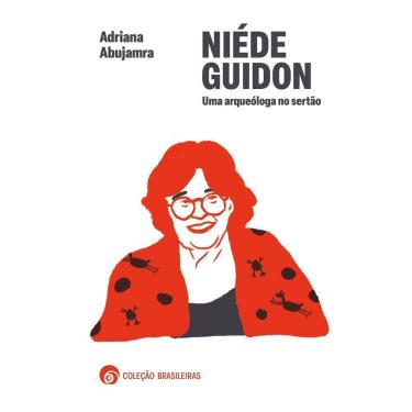 Imagem de Niéde Guidon - Uma Arqueóloga No Sertão
