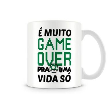 Imagem de Caneca É Muito Game Over Para uma Vida Só - Artgeek