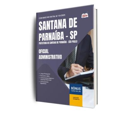 Imagem de Apostila Prefeitura de Santana de Parnaíba - SP - Oficial Administrati