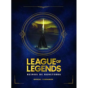 Imagem de League of Legends. Los Reinos de Runeterra (Guía Oficial) / League of Legends: Realms of Runeterra (Official Companion)