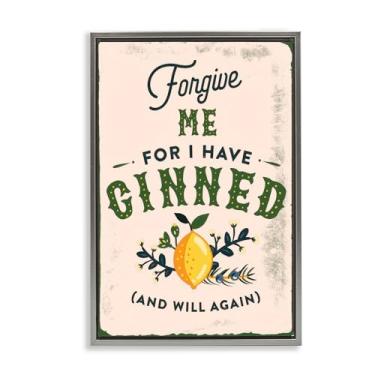 Imagem de Stupell Industries Forgive Me For I Have Ginned Framed Floater Canvas Wall Art Design by The Whiskey Ginger, Moldura Flutuante Cinza, 43 x 63 cm