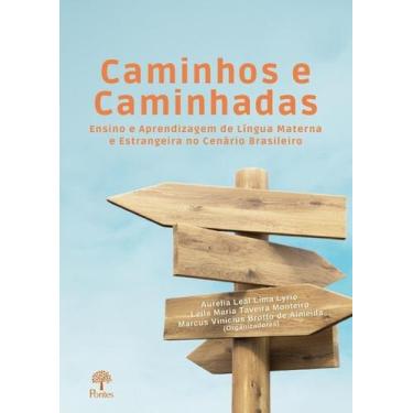 Imagem de Caminhos E Caminhadas: Ensino e Aprendizagem de Língua Materna e Estra