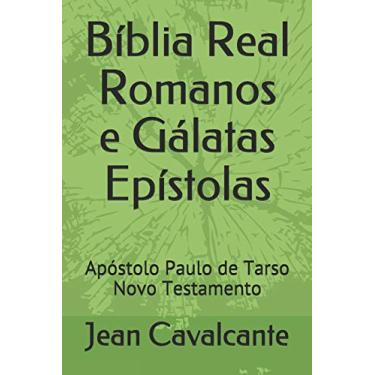 Imagem de Bíblia Real Romanos e Gálatas Epístolas: Apóstolo Paulo de Tarso Novo Testamento