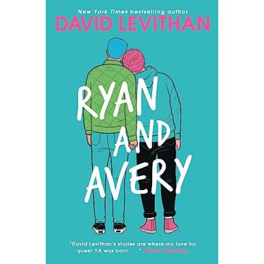 Imagem de Ryan and Avery: a heartwarming first love YA romance from New York Times bestselling author, David Levithan