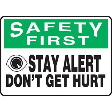 Imagem de Accuform Placa MGNF959VS, legenda "Safety First Stay Alert Don't GET Hurt", 25,4 cm de comprimento x 35,5 cm de largura x 0 cm de espessura, vinil adesivo, 25,4 cm x 35,5 cm, verde/preto sobre branco