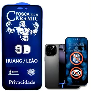 Imagem de Película Cerâmica Fosca Privacidade IPHONE X 11 12 13 14 15 16E 17 AIR PRO MAX Proteção Total, Anti-Risco, Anti-Espião e Não Deixa Marca De Dedo Na Tela (16 PRO MAX)