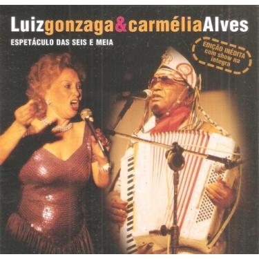 Imagem de Cd Luiz Gonzaga E Carmelia Alves -espetaculo Das Seis E Meia - BMG