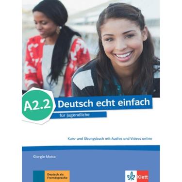 Imagem de Deutsch Echt Einfach A2.2 Kurs- Und Ubungsbuch + Audios + Videos Online