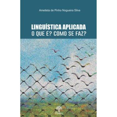 Imagem de Linguística Aplicada O Que É ? Como Se Faz ?