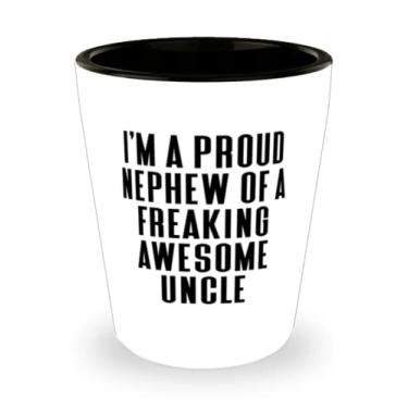 Imagem de Presentes exclusivos para sobrinho, I'm A Proud Nephew Of A Freaking Awesome Uncle, Epic Shot Glass For Uncle From
