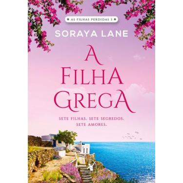 Imagem de Livro - A filha grega (As filhas perdidas - Livro 3)