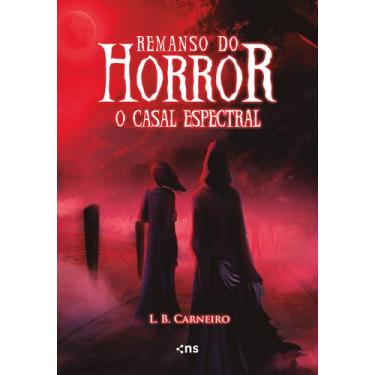 Imagem de Livro - Remanso do horror: o casal espectral