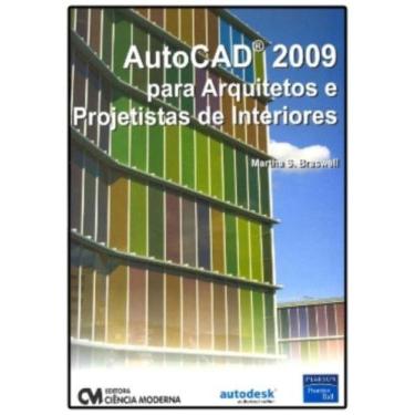 Imagem de Autocad 2009 para arquitetos e projetistas de inte - CIENCIA MODERNA, 
