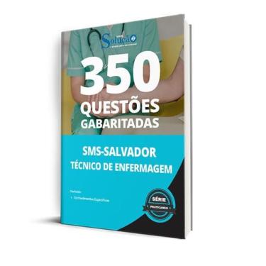 Imagem de Caderno de Questões SMS Salvador - Técnico de Enfermagem - 350 Questõe