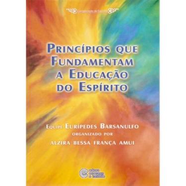 Imagem de Princípios que Fundamentam a Educação do Espírito - ESPERANCA E CARIDA