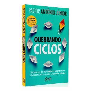 Imagem de Livro Quebrando Ciclos Pastor Antônio Júnior