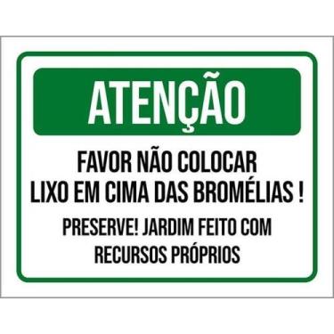 Imagem de Kit 5 Placas Atenção Não Colocar Lixo Nas Bromélias 36X46 - Sinalizo