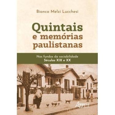 Imagem de Livro - Quintais e memórias paulistanas