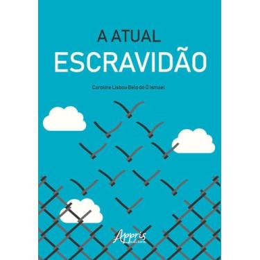 Imagem de Livro - A atual escravidão