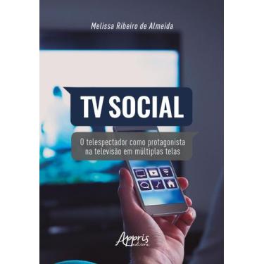 Imagem de Livro - Tv social: o telespectador como protagonista na televisão em m