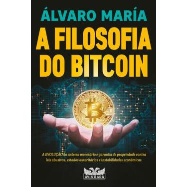 Imagem de Livro - A filosofia do Bitcoin - A evolução do sistema monetário e gar