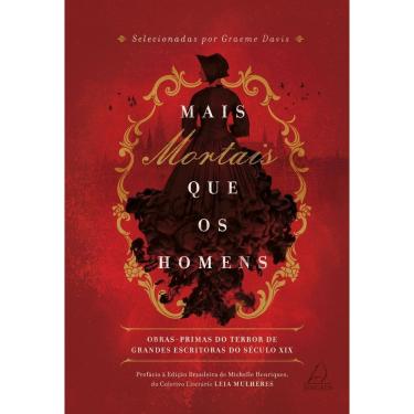 Imagem de Mais Mortais Que Os Homens - Obras-primas Do Terror De Grandes Escritoras Do Século Xix