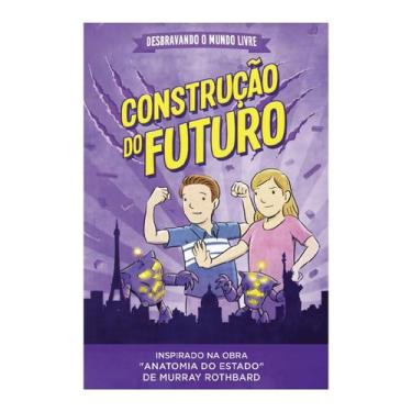 Imagem de Livro - Desbravando o mundo livre  Construção do futuro
