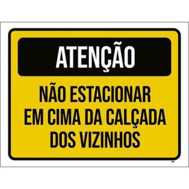 Imagem de Kit 10 Placas Sinalização - Não Estacionar Calçada Vizinhos - Sinalizo