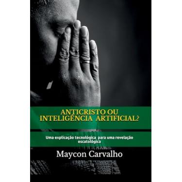 Imagem de Anticristo Ou Inteligência Artificial?