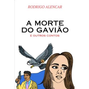 Imagem de Clube de Autores, Livro A morte do gavião - e outros contos