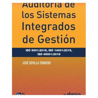 Imagem de Auditoría de los Sistemas Integrados de Gestión ISO 9001:2015, ISO 14001:2015, ISO 45001:2018 - Espa