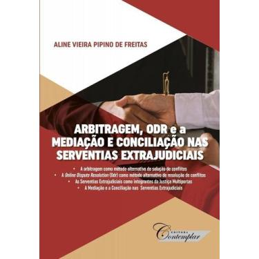 Imagem de Arbitragem, ODR e a Mediação e Conciliação Nas Serventias Extrajudicia