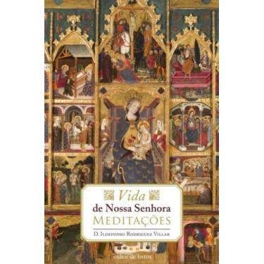 Imagem de Vida De Nossa Senhora - Meditações - CULTOR DE LIVROS, 3