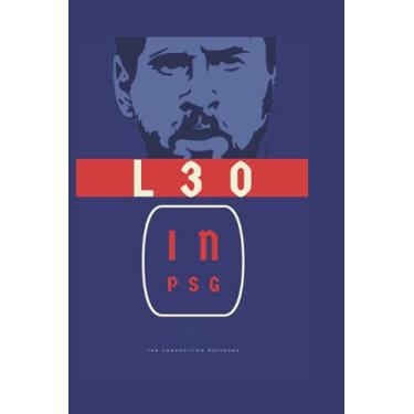 Imagem de Léo no PSG: caderno de composição para fãs de papel pautado universitário para fãs de Paris St. Germain, fãs de Leo.