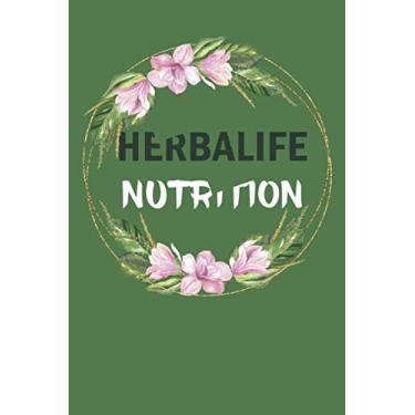 Imagem de Herbalife Nutrition Journal: Lined journal for vegan which can be used as daily fitness tracker, taking notes of herbal recipe tips, and perfect for dieting people, 120 pages (6"*9" size)