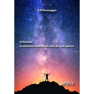 Imagem de Livro - O Homem Incomensuravelmente mais do que Sapiens