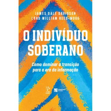 Imagem de O indivíduo soberano: Como dominar a transição para a era da