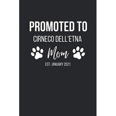 Imagem de Promoted to Cirneco Dell'etna Mom January 2021: Black white letter Cirneco Dell'etna dog breed themed lined notebook gift (6x9-120 pages) for keeping records, writing ideas, jounaling and more.